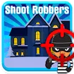 Shoot Robbers